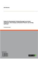 Fjodor M. Dostojewski: Aufzeichnungen Aus Einem Totenhaus. Eine Analyse Anhand Der Theorie Von Erving Goffman