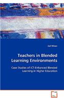 Teachers in Blended Learning Environments
