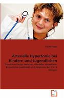 Arterielle Hypertonie bei Kindern und Jugendlichen
