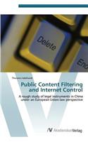 Public Content Filtering and Internet Control