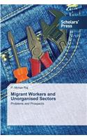 Migrant Workers and Unorganised Sectors