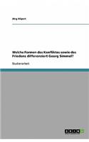 Welche Formen des Konfliktes sowie des Friedens differenziert Georg Simmel?