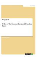 M & A of the Commerzbank and Dresdner Bank