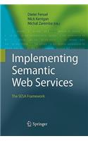 Implementing Semantic Web Services: The Sesa Framework