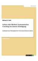 Gehen oder Bleiben? Systemisches Coaching bei innerer Kündigung