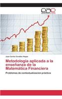 Metodología aplicada a la enseñanza de la Matemática Financiera