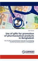 Use of gifts for promotion of pharmaceutical products in Bangladesh