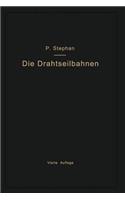 Drahtseilbahnen (Schwebebahnen) Einschließlich Der Kabelkrane Und Elektrohängebahnen