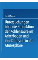 Untersuchungen über die Produktion der Kohlensäure im Ackerboden und ihre Diffusion in die Atmosphäre