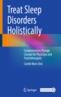 The Holistic Treatment of Sleep Disorders
