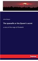 spaewife or the Queen's secret