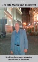 Der Alte Mann Und Bukarest