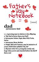 Father's Day Notebook: Funny Father Definition Notepad Book - Cute Dad Gift Journal To Write In For Awesome Fathers, 6 x 9 Inches Paper With Black Lines, 120 Pages Ruled D