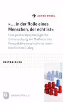 ... in Der Rolle Eines Menschen, Der Echt Ist