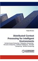 Distributed Context Processing for Intelligent Environments