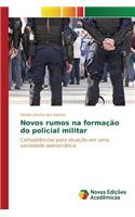 Novos rumos na formação do policial militar