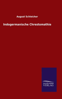 Indogermanische Chrestomathie
