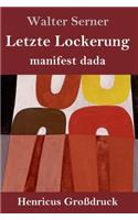 Letzte Lockerung (Großdruck)