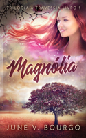 Magnolia Tree: (1 Crossing Trilogy)