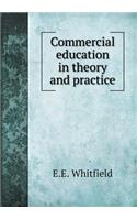 Commercial education in theory and practice