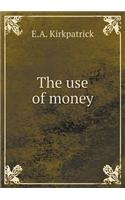 The use of money: (English)