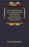 Die von Stuhlmann im Jahre 1889 gesammelten ostafrikanischen Alcyonaceen des Hamburger Museums (German Edition)