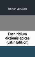 Enchiridium dictionis epicae (Latin Edition)