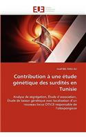 Contribution À Une Étude Génétique Des Surdités En Tunisie