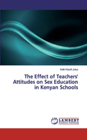 Effect of Teachers' Attitudes on Sex Education in Kenyan Schools