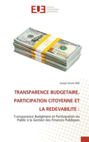 Transparence Budgetaire, Participation Citoyenne Et La Redevabilite