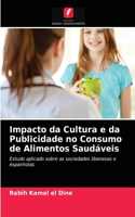Impacto da Cultura e da Publicidade no Consumo de Alimentos Saudáveis