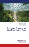 Evolver Program for Weighted Steiner Trees