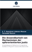 Die Anwendbarkeit von Mechanismen der opferorientierten Justiz