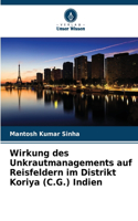 Wirkung des Unkrautmanagements auf Reisfeldern im Distrikt Koriya (C.G.) Indien