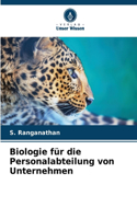 Biologie für die Personalabteilung von Unternehmen