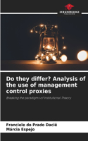 Do they differ? Analysis of the use of management control proxies