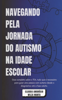 Navegando Pela Jornada Do Autismo Na Idade Escolar