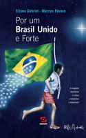 Por um Brasil unido e forte
