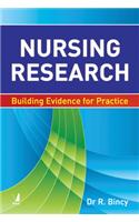 Nursing Research: Building Evidence for Practice