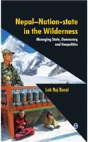 Nepal - Nation-State in the Wilderness