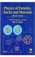 Physics of Particles, Nuclei and Materials: Recent Trends