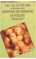 The Call Of The Hen Or The Science Of The Selection And Breeding Of Poultry