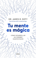 Tu Mente Es Mágica