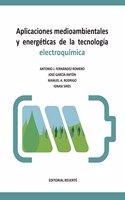 Aplicaciones medioambientales y energeticas de la tecnologia electroquimica