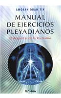 Manual de Ejercicios Pleyadianos: (Spanish)