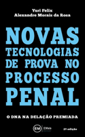 Novas tecnologias de prova no processo penal