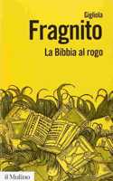 La Bibbia al rogo