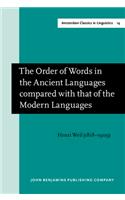 Order of Words in the Ancient Languages compared with that of the Modern Languages