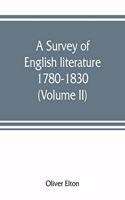 survey of English literature, 1780-1830 (Volume II)