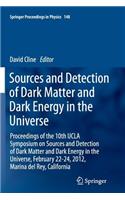 Sources and Detection of Dark Matter and Dark Energy in the Universe